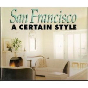 San Francisco: A Certain Style