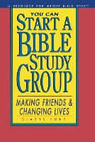 You Can Start a Bible Study Group