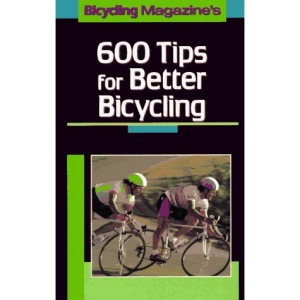 600 Tips for Better Bicycling