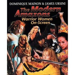 The Modern Amazons: Warrior Women On-Screen