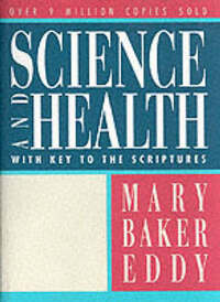 Science and Health with Key to the Scriptures