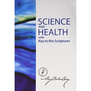 Science and Health with Key to the Scriptures - Sterling Edition (Authorised)