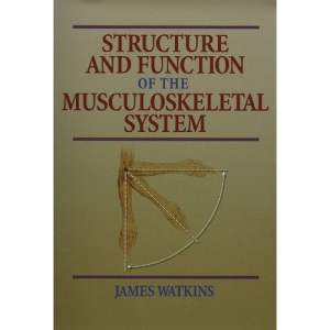 Structure and Function of the Musculoskeletal System