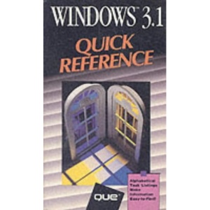 Windows 3.1 Quick Reference (Que Quick Reference Series)