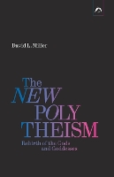 The New Polytheism