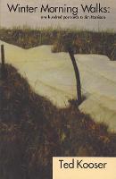 Winter Morning Walks - 100 Postcards to Jim Harrison