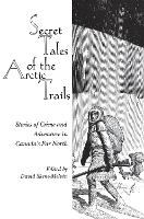 Secret Tales of the Arctic Trails