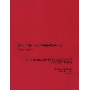 New Horizons in the Study of Ancient Syria