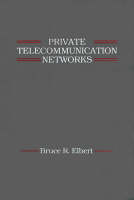 Private Telecommunication Networks