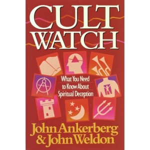 Cult Watch Ankerberg John