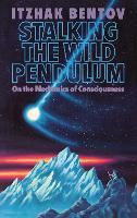 Stalking the Wild Pendulum