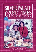 The Silver Palate Good Times Cookbook