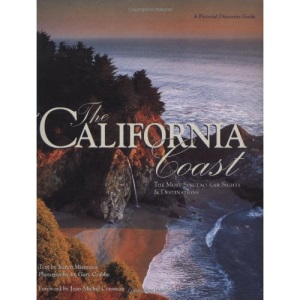 The California Coast: The Most Spectacular Sights of Destinations (Pictorial Discovery Guides)
