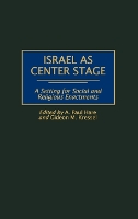 Israel as Center Stage
