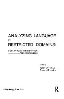 Analyzing Language in Restricted Domains