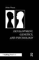 Development, Genetics and Psychology