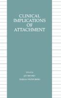 Clinical Implications of Attachment