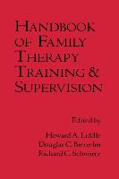 Handbook of Family Therapy Training and Supervision