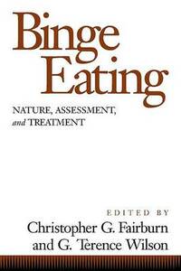 Binge Eating: Nature, Assessment and Treatment
