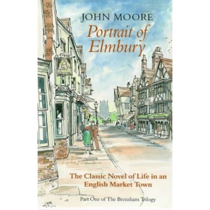 Portrait Of Elmbury: 1 (THE BRENSHAM TRILOGY)