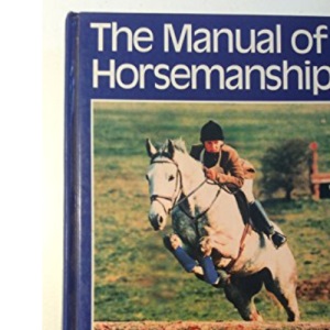 The Manual of Horsemanship