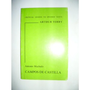 Antonio Machado's "Campos de Castilla" (Critical Guides to Spanish Texts)