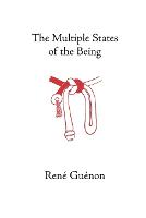 The Multiple States of the Being