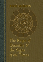 The Reign of Quantity and the Signs of the Times