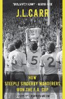 How Steeple Sinderby Wanderers Won the F.A.Cup