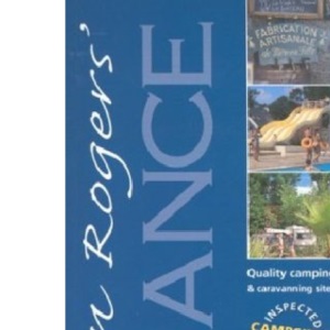 Alan Rogers' Good Camps Guide: France (Alan Rogers' Good Camps Guides)