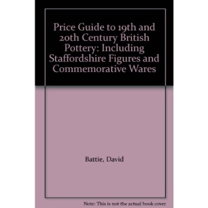 Price Guide to Nineteenth and Twentieth Century British Pottery
