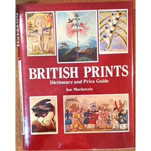 British Prints: Dictionary and Price Guide