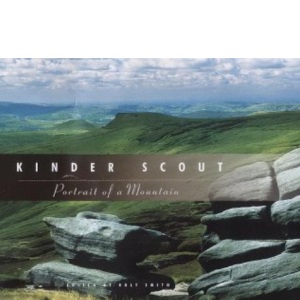 Kinder Scout: Portrait of a Mountain
