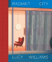 Lucy Williams: Radiant City