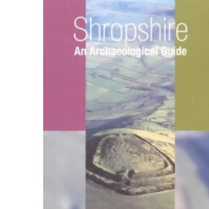 Shropshire, an Archaeological Guide