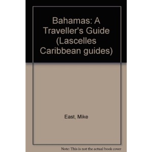 Bahamas: A Traveller's Guide (Lascelles Caribbean guides)