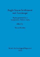 Anglo-Saxon Settlement and Landscape
