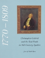 Christopher Gabriel and the Tool Trade in 18th Century London 1770-1809