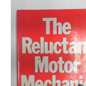 Reluctant Motor Mechanic