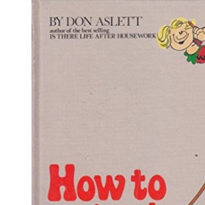 How to Win at Housework