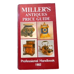 Miller's Antiques Price Guide 1982 (Judith Miller's Price Guides Series)