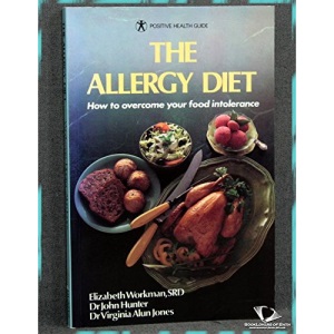 Allergy Diet: How to Overcome Food Intolerance (Positive Health Guide)