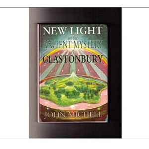 New Light on the Ancient Mystery of Glastonbury