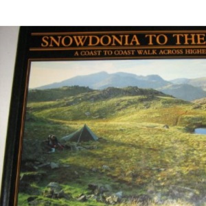 Snowdonia to the Gower: A Coast-to-coast Walk Across Highest Wales