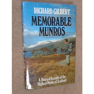 Memorable Munros: An Account of the Ascent of the 3000 Feet Peaks in Scotland (Teach Yourself)