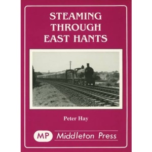 Steaming Through East Hampshire