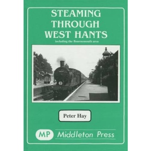 Steaming Through West Hants (Steaming Through Albums)