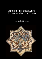 Studies in the Decorative Arts of the Muslim World