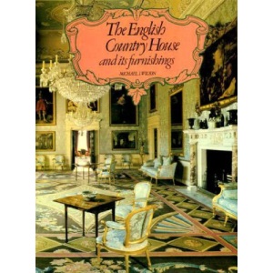 English Country House and Its Furnishings