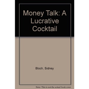 Money Talk: A Lucrative Cocktail